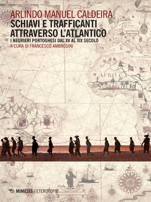 cover image of Schiavi e trafficanti attraverso l'Atlantico